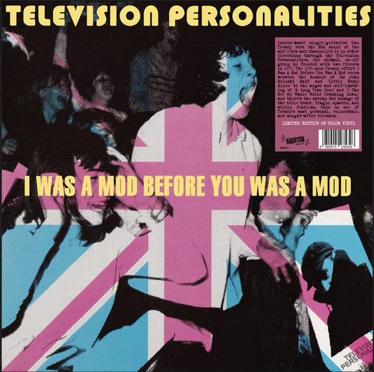 Television Personalities : I Was A Mod Before You Was A Mod (LP, Album, RSD, Ltd, RE, Pin)