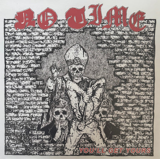 No Time (3) : You'll Get Yours (LP, Album, RP)