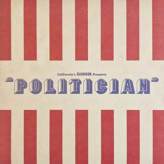 Slugger (12) : Politician (7", Single, Ltd)