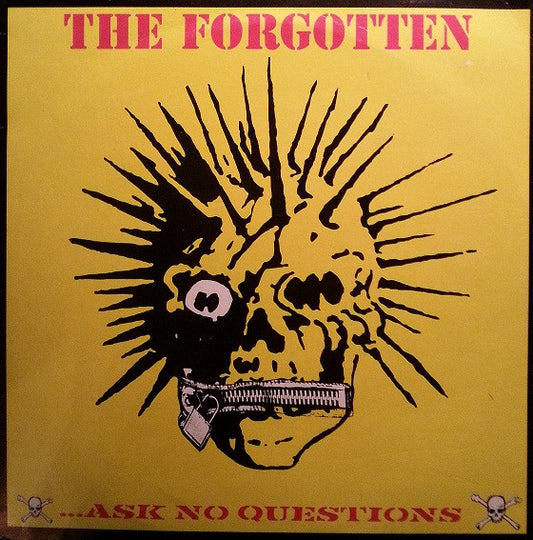 The Forgotten : Ask No Questions (10", MiniAlbum)