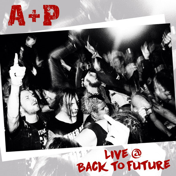 A+P : Live @ Back To Future  (LP, Album)