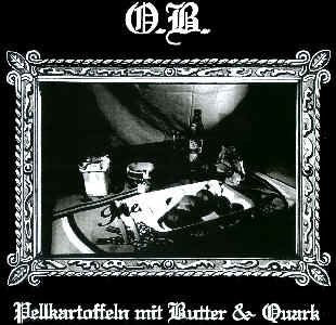 O.B. : Pellkartoffeln Mit Butter & Quark (LP, Album, Ltd, Num)