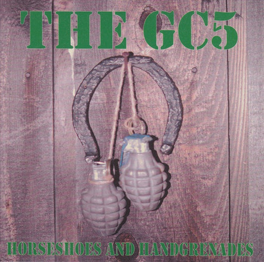 The GC5 : Horseshoes And Handgrenades (7")