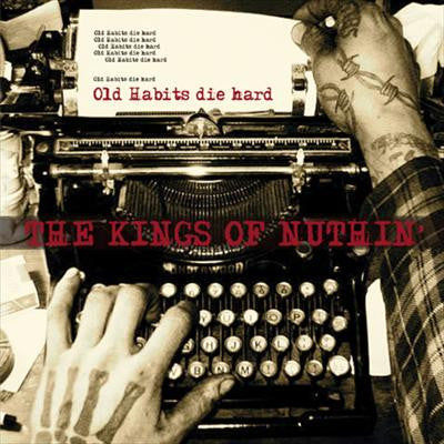 The Kings Of Nuthin' : Old Habits Die Hard (LP, Album, Ltd, Gre)