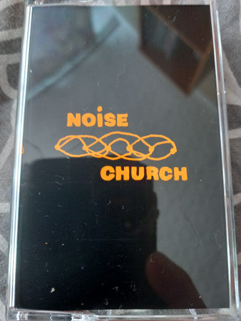 Noise Church : Noise Baptism / Praise The Noise (Cass, Comp)