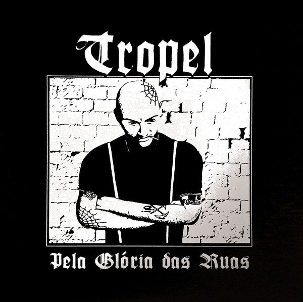 Tropel : Pela Glória Das Ruas (12", Album, Ltd, Num)