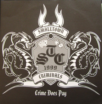 Smalltown Criminals : Crime Does Pay (7")