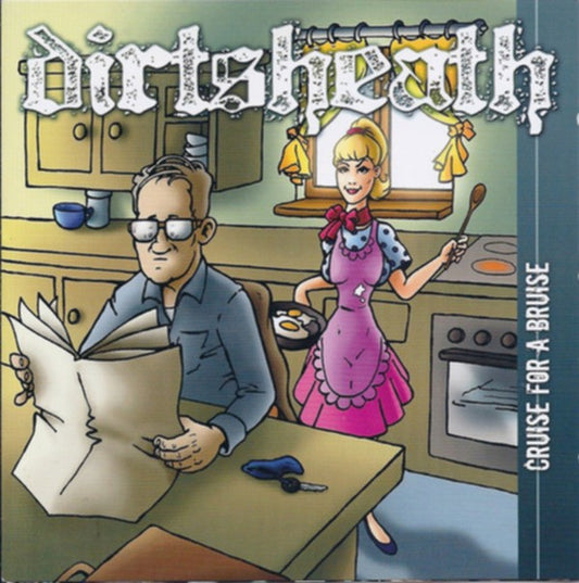 Dirtsheath : Cruise For A Bruise (CD, EP)