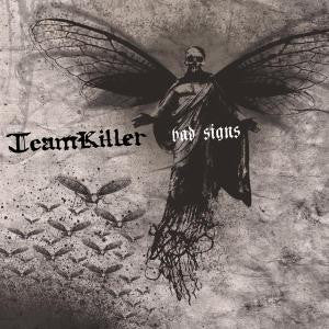 Teamkiller : Bad Signs (CD, Album)