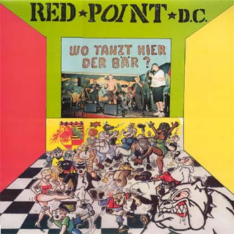Red Point D.C. : Wo Tanzt Hier Der Bär? (LP)