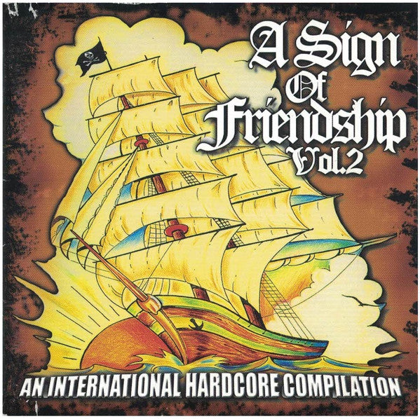 Various : A Sign Of Friendship Vol. 2 - An International Hardcore Compilation (2xCD, Comp)