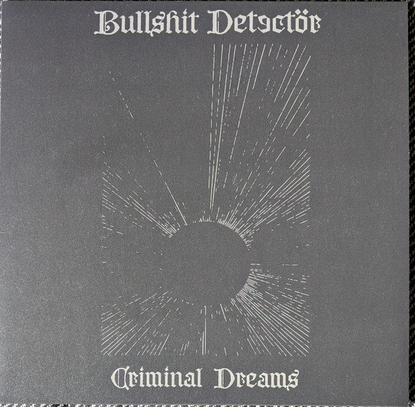 Bullshit Detectör : Criminal Dreams (12", Comp, RM)