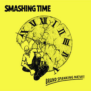 Smashing Time (2) : Brand Spanking New! (10", Ltd, bla)