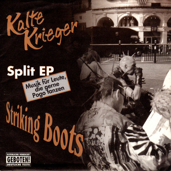 Kalte Krieger / Striking Boots : Split EP - Musik Für Leute, Die Gerne Pogo Tanzen (7", EP, Whi)