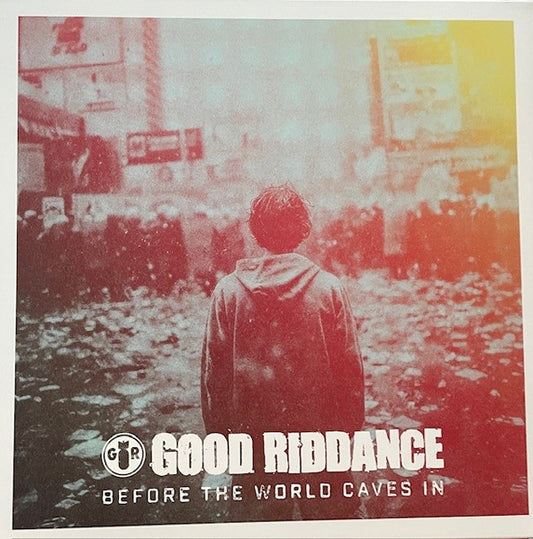 Good Riddance : Before The World Caves In (LP, Album)