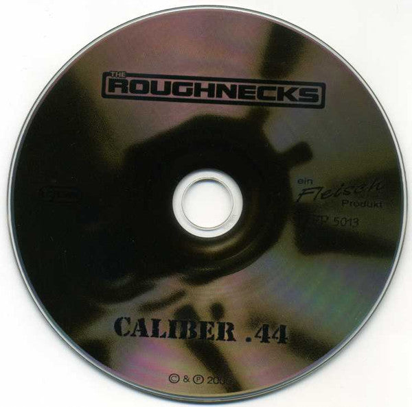 The Roughnecks (4) : Caliber .44 (CD, Album)