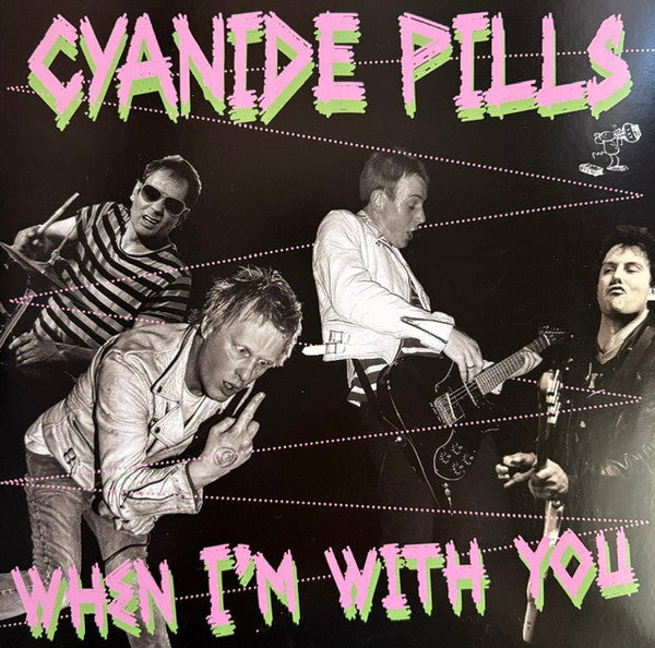 Cyanide Pills : When I'm With You (7", Single, Ltd, Bro)