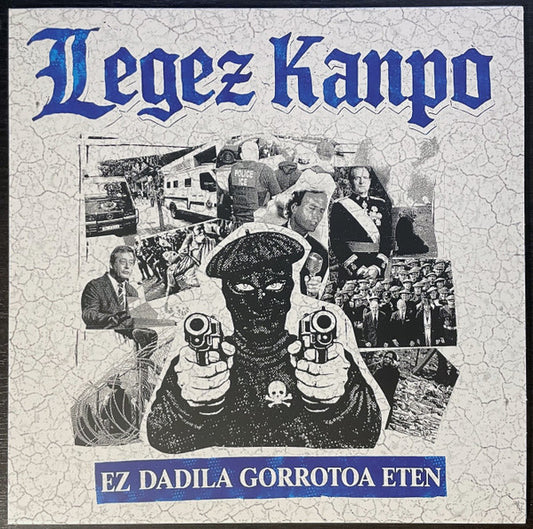 LEGEZ KANPO : Ez Dadila Gorrotoa Eten (12", S/Sided, EP)
