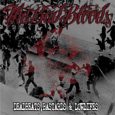 The Bad Bloods : Deadbeats, Bastards & Lowlifes (LP, Album, Ltd, Gre)