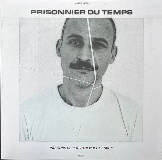 Prisonnier Du Temps : Prendre Le Pouvoir Par La Force (LP, Album, RP, Whi)