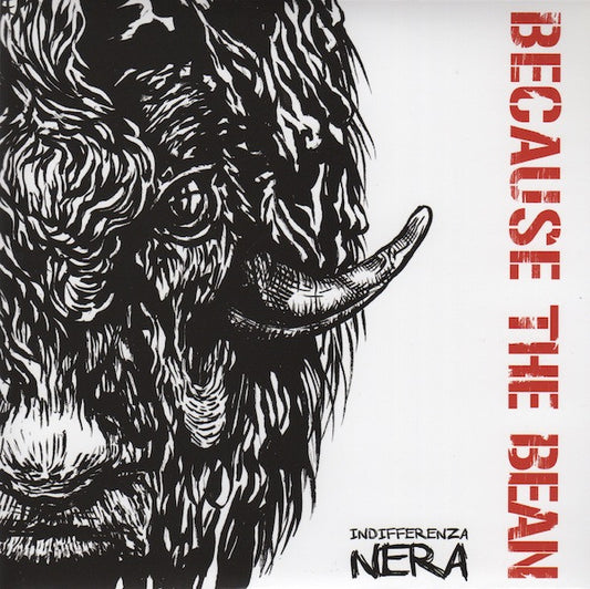 Because The Bean : Indifferenza Nera (7", EP)