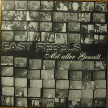 East Rebels : Mit Aller Gewalt... (LP, Album, Blu)