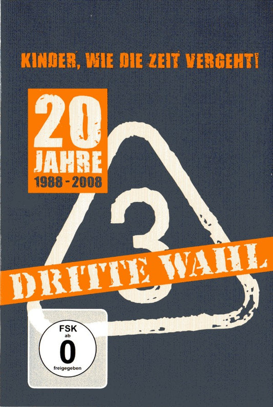 Dritte Wahl : Kinder, Wie Die Zeit Vergeht - 20 Jahre Dritte Wahl (2xDVD-V, Comp)