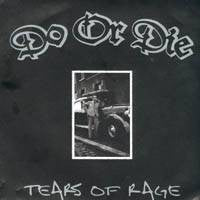Do Or Die (3) : Tears Of Rage (7", Cle)