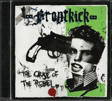 Frontkick : The Cause Of The Rebel (CD, Album)