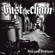 Bust The Chain : Burned Bridges (CD, Album)