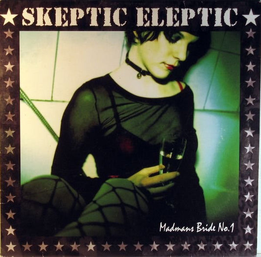 Skeptic Eleptic : Madmans Bride No.1 (LP, Album, Ltd, Cle)