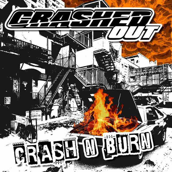 Crashed Out : Crash N Burn (LP, Album, RE)