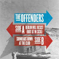 The Offenders : Berlin Will Resist (Riot 87 In SO36) (7", Single, Ltd)