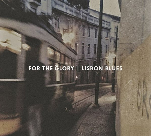 For The Glory : Lisbon Blues (CD, Album, Dig)