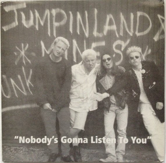 Jumpin Land Mines : Nobody's Gonna Listen To You (10", Album, Sil)