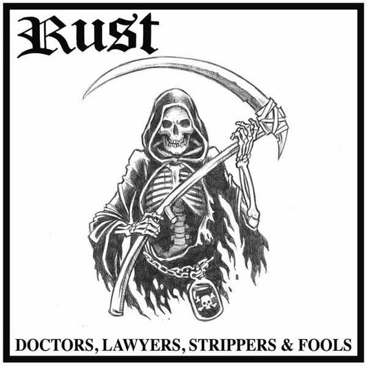 Rust (10) : Doctors, Lawyers, Strippers & Fools (LP, Album)