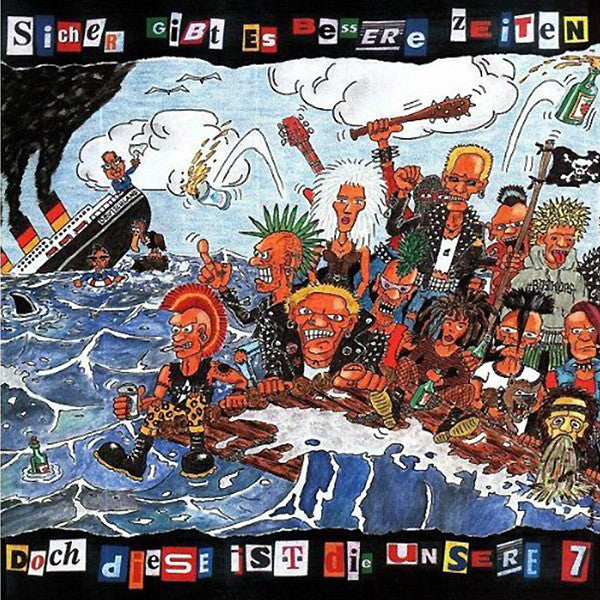 Various : Sicher Gibt Es Bessere Zeiten, Doch Diese Ist Die Unsere Vol.7 (CD, Comp)