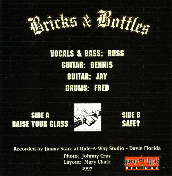 Bricks & Bottles : Raise Your Glass / Safe? (7")