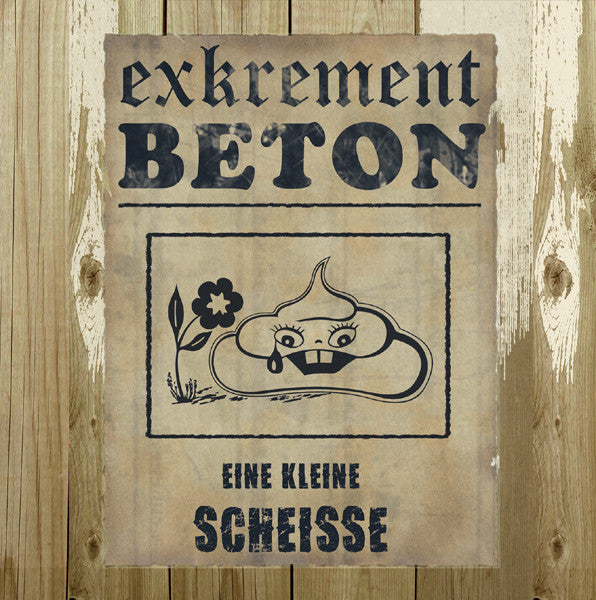 Exkrement Beton : Eine Kleine Scheisse (CD, Album)