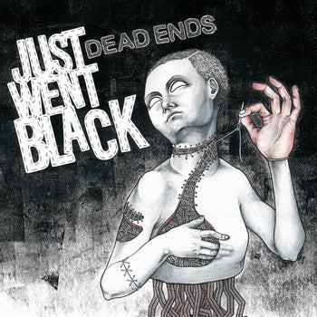 Just Went Black : Dead Ends (12", S/Sided, Etch, Cle)