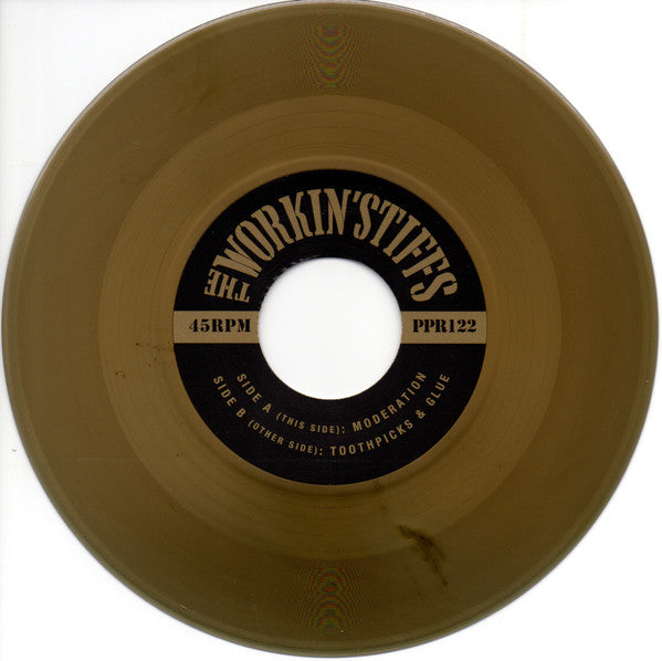 The Workin' Stiffs* : Moderation (7", Ltd, Gol)
