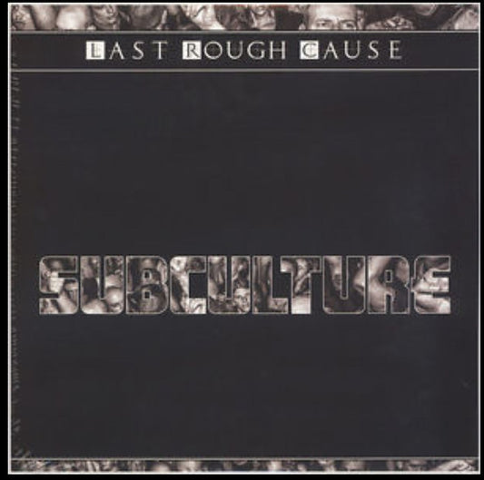 Last Rough Cause : Subculture (12", Album, Cle + 12", Album)