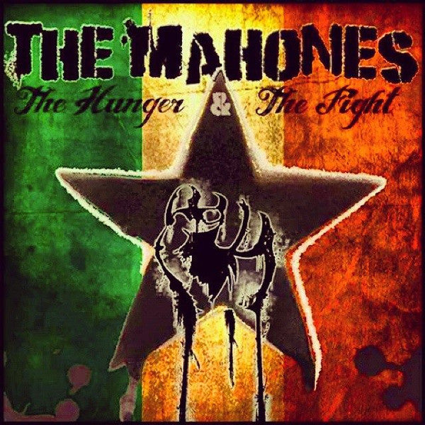 The Mahones : The Hunger & The Fight (Pt. 1)  (LP, Album)