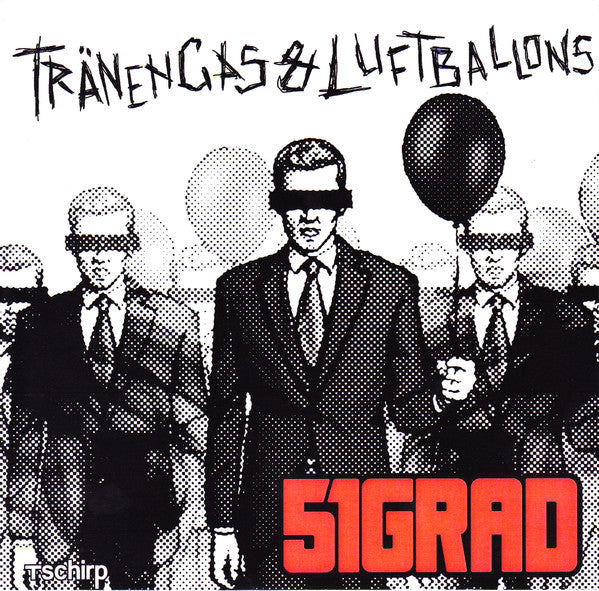 51 Grad : Tränengas & Luftballons (7", Single, Ltd, Num, W/Lbl)