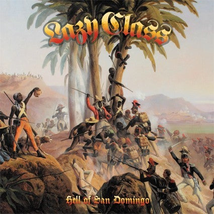 Lazy Class : Hell Of San Domingo (10", Gre)