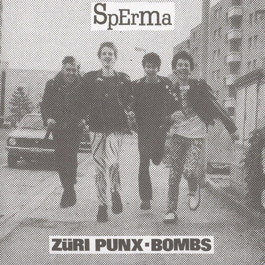 Sperma : Züri Punx / Bombs (7", RE)