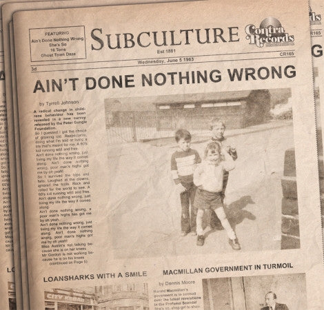 Subculture (12) : Ain't Done Nothing Wrong (7", EP, Ltd, Bon)