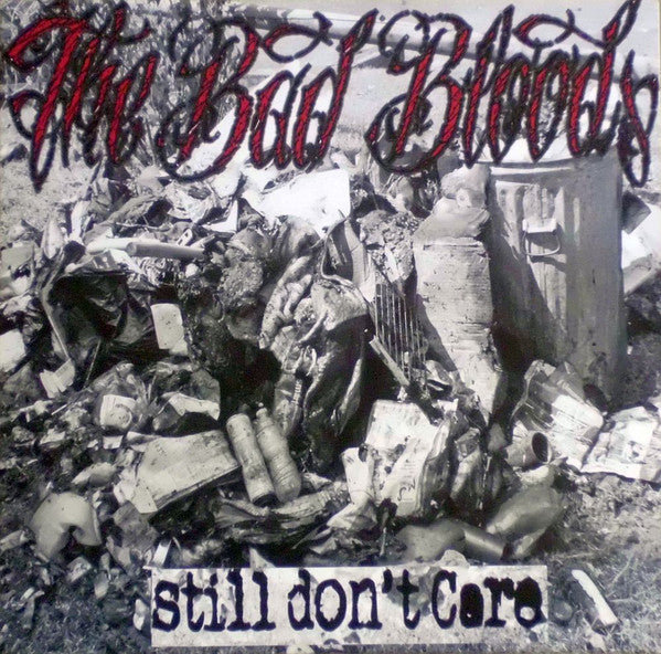 The Bad Bloods : Still Don't Care (10", Album, Ltd, Num)