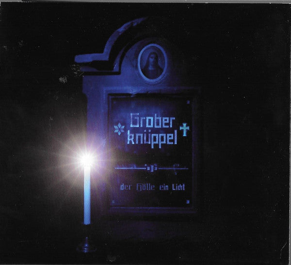 Grober Knüppel : Der Hölle Ein Licht (CD, Album, Ltd)