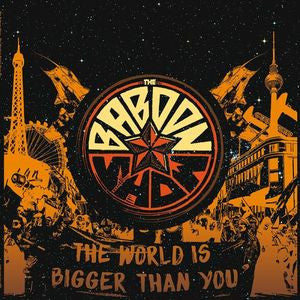 The Baboon Show : The World Is Bigger Than You (LP, Album)